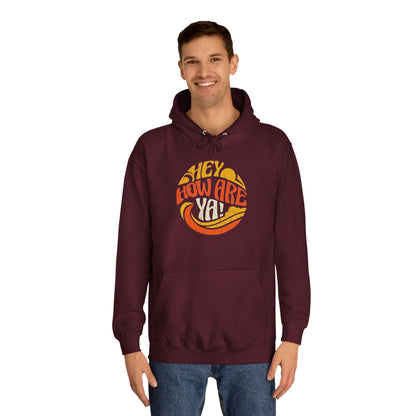 Hey, How Are Ya! Unisex Hoodie, Heavier Knit, Quirky University Hoodie