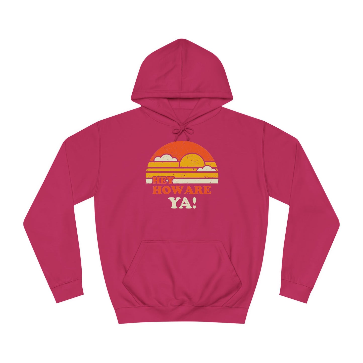 Hey, How Are Ya! Unisex Hoodie, Sweatshirt