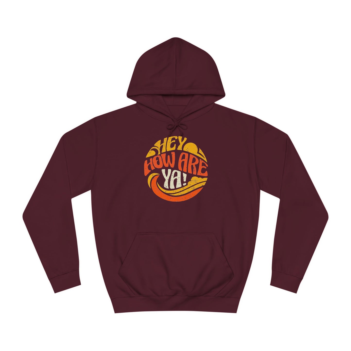 Hey, How Are Ya! Unisex Hoodie, Heavier Knit, Quirky University Hoodie