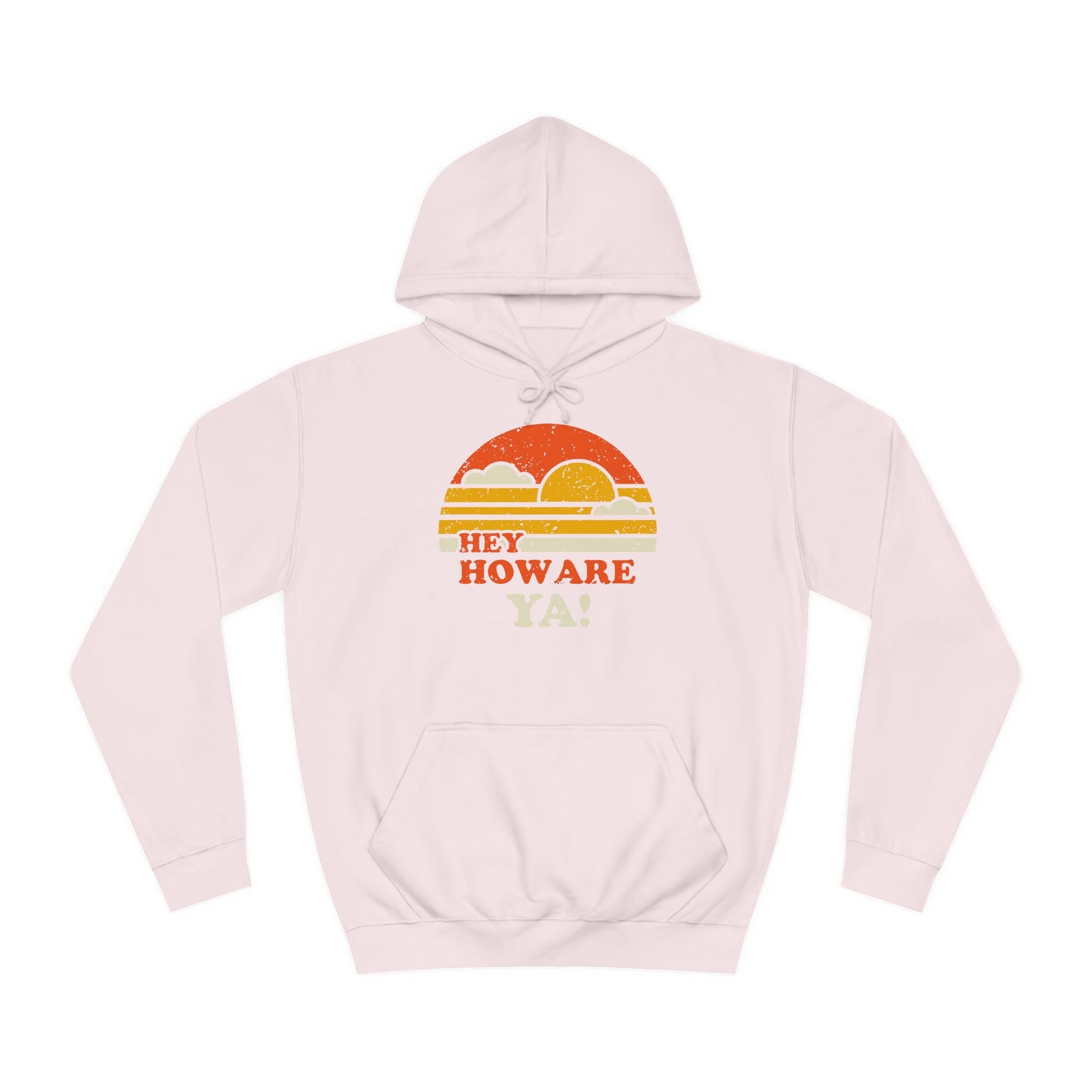 Hey, How Are Ya! Unisex Hoodie, Sweatshirt