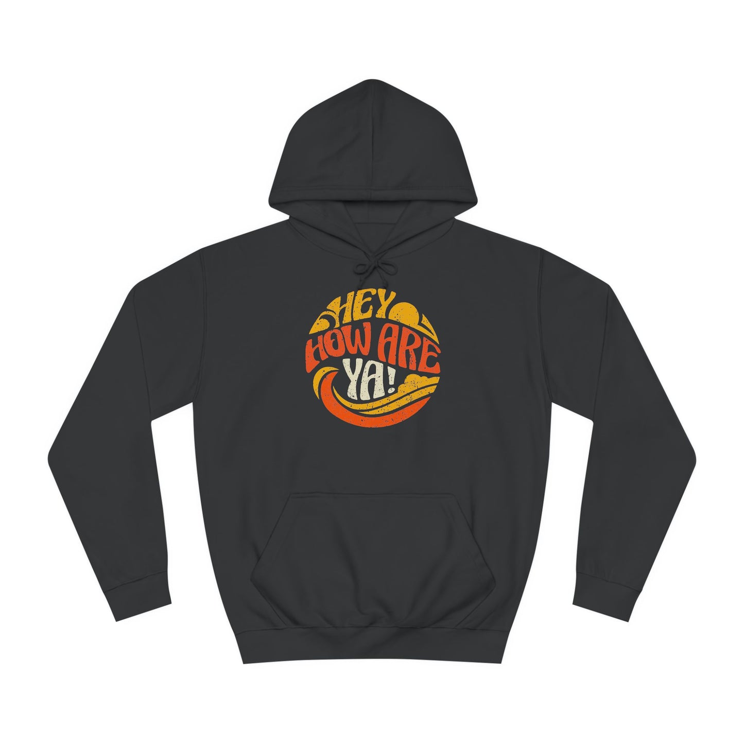 Hey, How Are Ya! Unisex Hoodie, Heavier Knit, Quirky University Hoodie