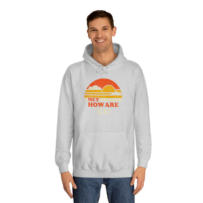 Hey, How Are Ya! Unisex Hoodie, Sweatshirt