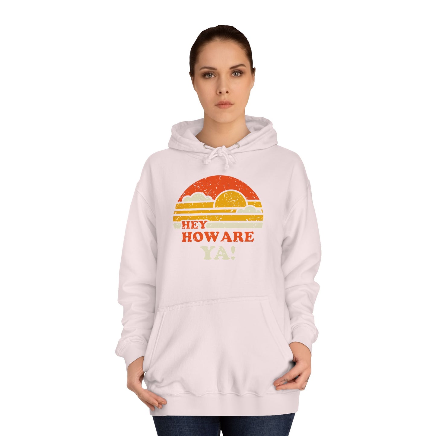 Hey, How Are Ya! Unisex Hoodie, Sweatshirt